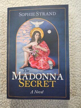 Sophie Strand The Madonna Secret Paperback 2023 Bear & Company Historical Novel